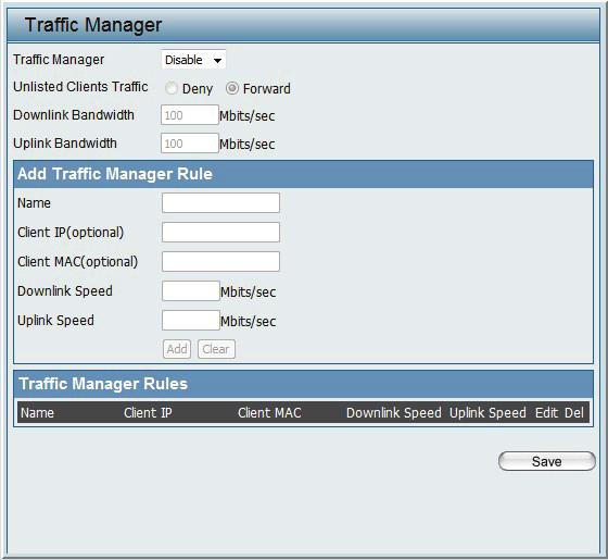 The traffic manager feature allows users to create traffic management rules that specify how to deal with listed client traffic and specify downlink/ uplink speed for new traffic manager rules.