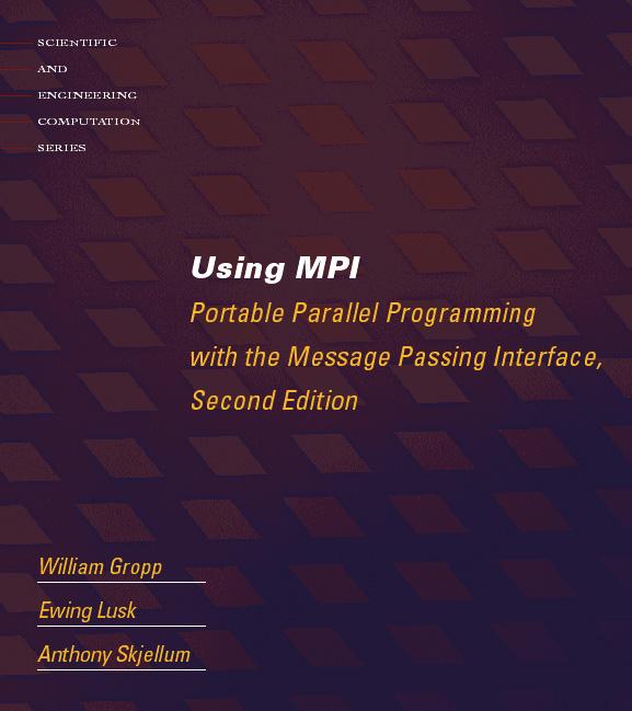 9 MPI References The Standard itself: - at http://www.mpi-forum.org - All MPI official releases, in both postscript and HTML Other information on Web: - at http://www.