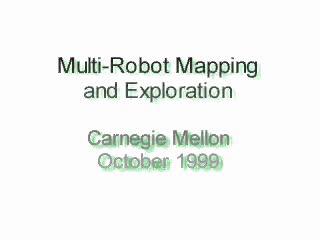 Multi-Robot Exploration and