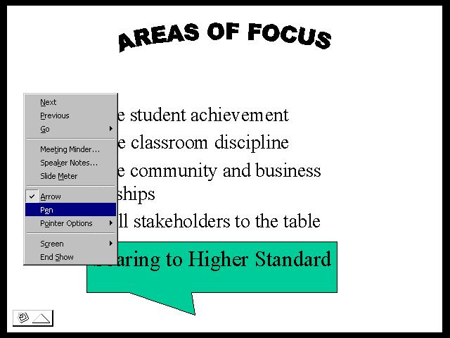 Highlighting Parts of the Slide Show 1. On the Slide Show menu, click View Show. 2.