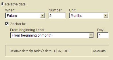 When Unit = Months there is an Anchor to checkbox together with From beginning/end (of month) and Day (in month) fields -