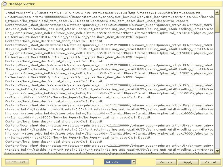 Oracle Retail Integration Bus Hospital Administration 12.0 Flat View: This view shows the XML document in its flat format.