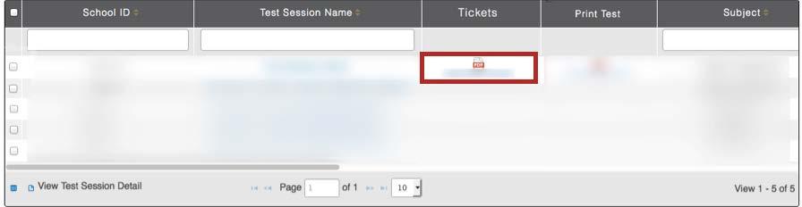 6.4 Printing Tickets for One Test Session Note: Depending upon your program, organization, and role, you may not be able to access this function.
