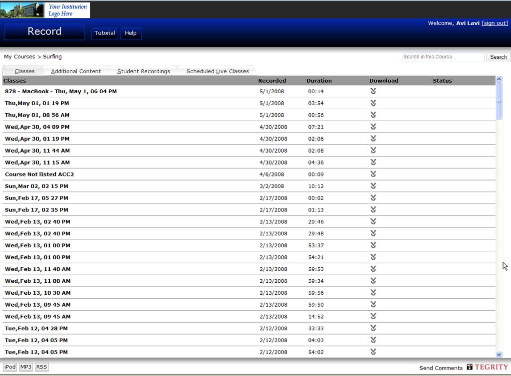 Figure 2: Class Recordings Page For some courses, the following additional tabs are available: Additional Content For more information, refer to Viewing Additional Content on page 9.