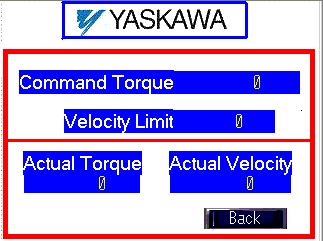 Torque Control Mode: To activate the torque control mode: 1) Choose torque from the main menu on the HMI. 2) Enter the command torque limit. 3) Enter the velocity limit for the torque mode move.
