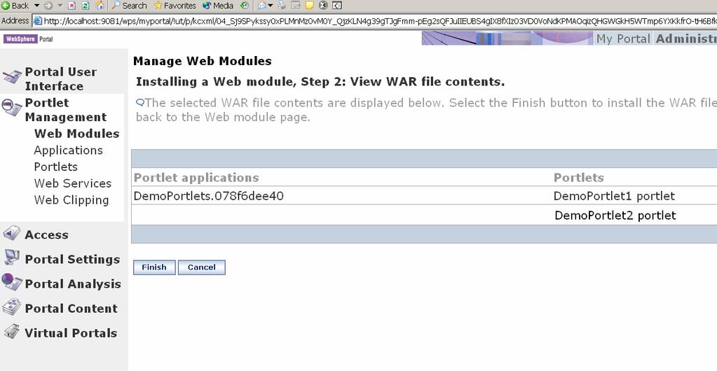 2- Install the DemoPortlets.war file in WebSphere Portal Server. Figure 14. Installing the WAR file (portlet application) 3- After the installation of the portlet is completed, create a page.