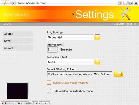 4.4 Picture Settings Before you start playing slide show, first check its settings to see if they fit your needs. 1. Select Settings Picture. 2.