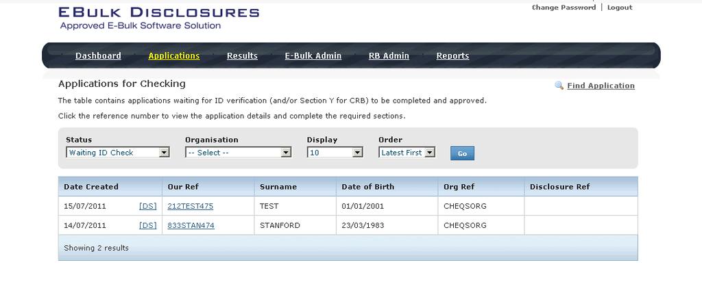 Applicant Manager Guidance Notes Section B Section B HOW TO VERIFY ID Step 1 On the Dashboard page (see screen shot 5 above), in the box titled Pre-Disclosure Scotland Processing, click on Waiting ID