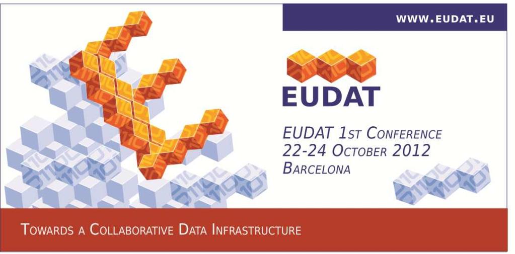 Welcome to the 1st EUDAT Conference!