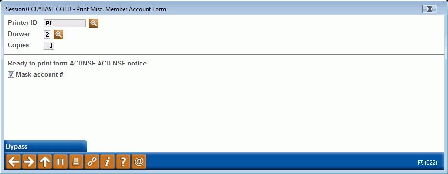 MASKING ACCOUNT NUMBERS WHEN PRINTING FORMS Once you ve configured your form to allow for masking, and you ve selected the member and form, the Print Form pop-up will allow for you to select to mask,