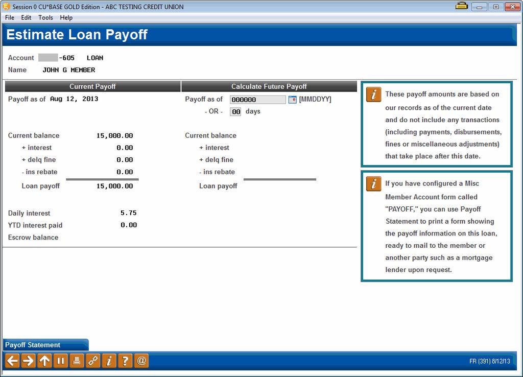 Printing the PAYOFF and PAYOFM Forms Once the form is set up, access the Phone Operator Payoff Calculator then use the Payoff option to print the form.