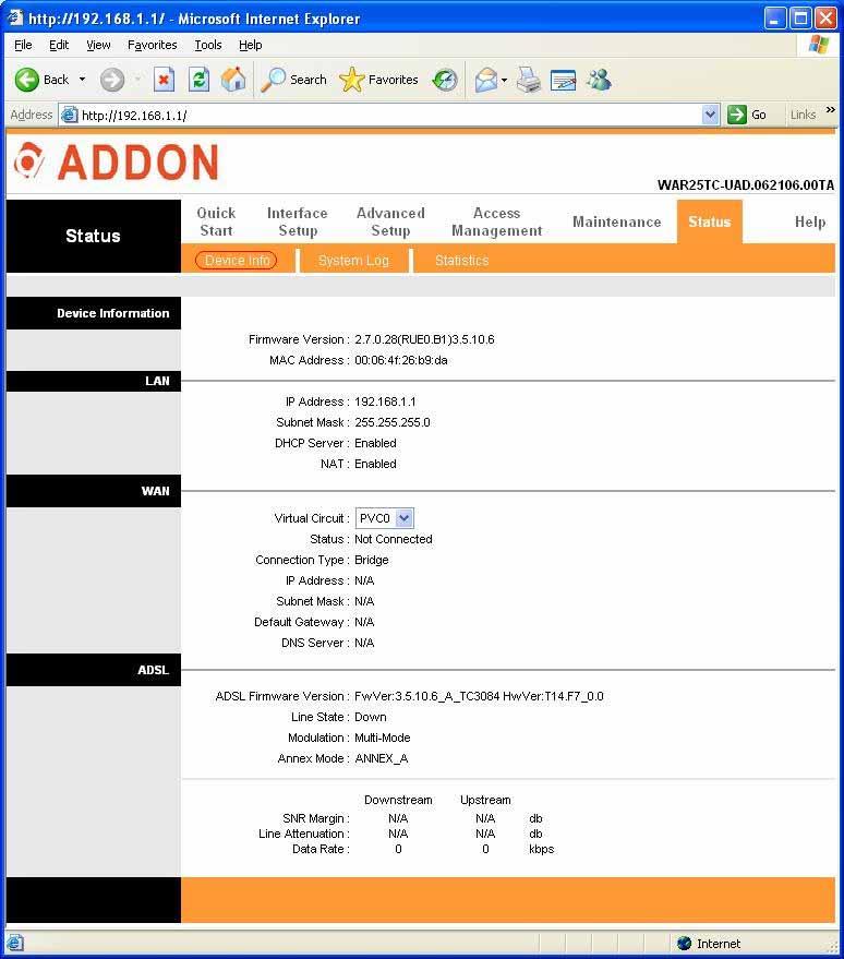 10. Status 10.1 Device Info The Device Info screen is a tool that you use to monitor your ADSL Router. It shows the Firmware Version, WAN, LAN, and MAC address information.