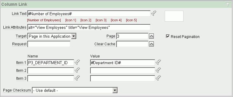 Linking a Column Value to Another Page 1. Navigate to the Page Definition for the Departments page, page 2. 2. Under Regions, click Report. The Region Attributes page appears. 3.