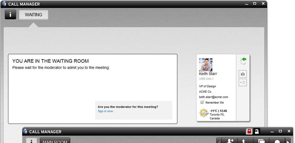 Customize the Waiting Room Edit your personal message at any time to keep waiting participants informed if your previous