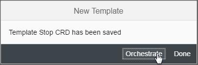 9. In the dialog box New Template, choose Orchestrate.