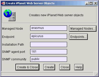 2. From the Create menu, select IPlanetWebSerer to display the Create iplanet Web serer Objects dialog box. Distributing profiles 3.