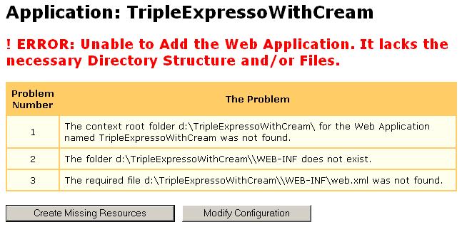 3. WEB APPLICATIONS resources), click Create Missing Resources. This brings up the Manage Web Applications page displaying a successful result. Figure 14. Missing Resources Error Page Figure 15.