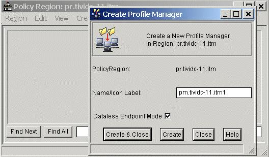 4. The Create Profile Manager window (Figure 5-2) opens. This task requires the administrator role. For Name/Icon Label, type the profile manager name, and select Dataless Endpoint Mode.