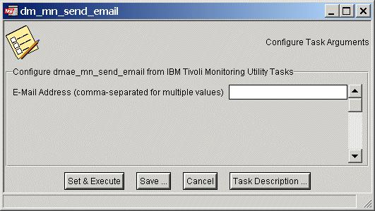 dm_mn_send_email requires the parameter e-mail address. Use commas (,) to separate multiple e-mail addresses, as shown in Figure 5-6.