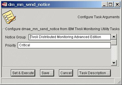 Figure 5-7 Task dm_mn_send_notices Note: Both tasks are run on the managed node or gateway where the target endpoint is logged on.