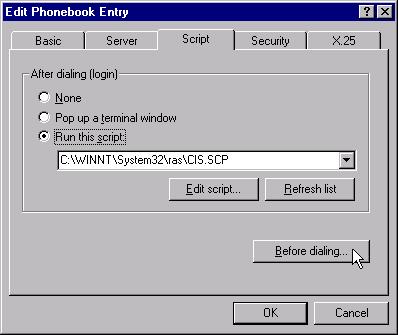 CompuServe 4.02 and Higher in Windows NT 4.0 19. Click the Script tab in the Edit Phonebook Entry dialog, and select CIS.SCP in the drop-down list.