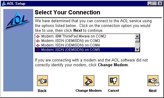 CAPI 2.0-compliant AOL 6.0 and Higher 4. Click Next and follow all further instructions displayed on your screen to set up AOL 5.0 or higher with the selected modem. 11.4.3 CAPI 2.0-compliant AOL 6.0 and Higher 11.