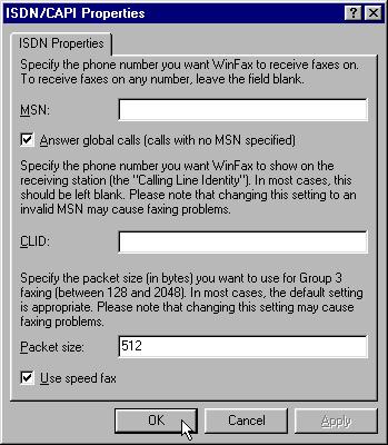 WinFax PRO 9.x 3. In the ISDN/CAPI Properties dialog, enter an MSN (Multiple Subscriber Number) and a CLID (Calling Line Identification). In the Packet size field, enter 512. 4.