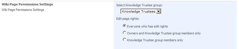 WikiPlus Management page The KWizCom Management page has 4 sections: Wiki Page Permission Settings This section is used to configure the following settings: Select knowledge trustee group choose a