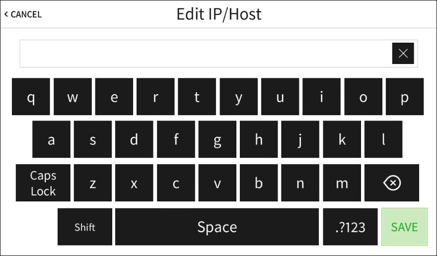Tap the text field belw IP Address / Hstname t display the n-screen keybard. Edit IP/Hst Screen 6. Use the keybard t enter the IP address r hstname f the DMPS3 device running the.av Framewrk prgram.