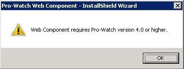 Installing Pro-Watch Web Components Caution: The Pro-Watch Web Component supports only Pro-Watch version 4.0 or higher. 5.
