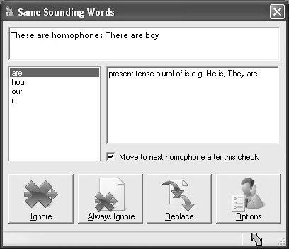 Using the Homophones facility Current Sentence text box Homophones list box Word Meaning list box Move to next
