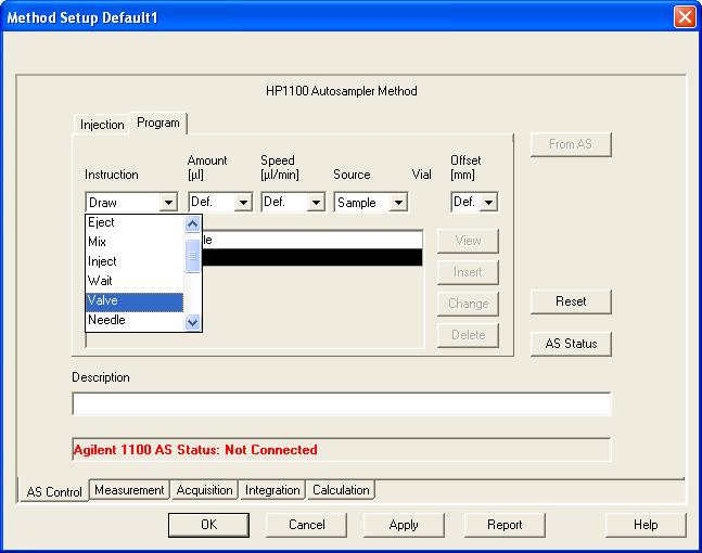 Agilent 1100/1200 4 Using the control modules 4.1.3.3 Method Setup - AS - Program The Program tab is used to display and modify injection program of the autosampler.