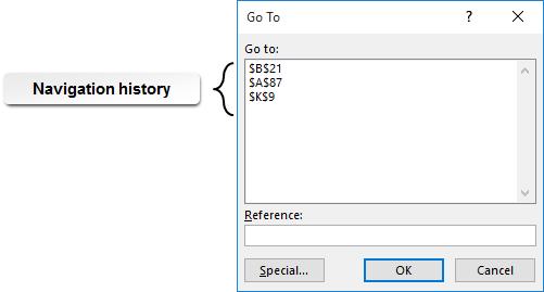 Find and Replace commands on the ribbon. You can use the Go To dialog box to quickly navigate to and select any cell within a workbook or worksheet.