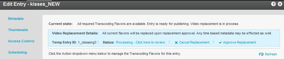 After you trigger the action, a link to review the new Transcoding Flavors generated for the new media becomes