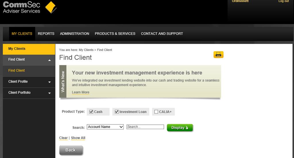 04 Online Transactions Loading Clients Step One: The Find Client page will give