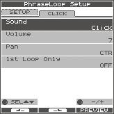 Phrase Loop and Metronome (Click) Sound Settings Phrase Loop Settings (PHRASE LOOP SETUP) Here s how to make phrase loop settings. 1. Choose MENU Ú SETUP Ú SETUP (p. 16).