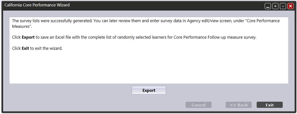 Click Export to save an Excel file with the complete list of randomly selected learners for Core Performance Follow-up measure survey. i.