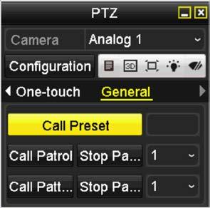4.2.6 Calling Patterns Purpose: Follow the procedure to move the PTZ camera according to the predefined patterns. 1.