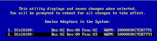 6. Using the FCoE Boot BIOS Utility for x86 and x64 Architectures Enabling an Adapter to Boot from SAN 80 Figure 6-1 Emulex Adapter Listing Screen 2. Select the adapter to configure and press <Enter>.