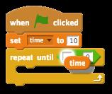 Here s the code to do this, which you can add to your stage: when clicked set time to 10 repeat until