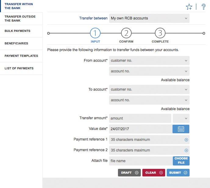 6.2. Transfer between my own accounts This option provides you with the opportunity to transfer funds between your own accounts held either in the same or different currency. Step 1 - INPUT A.