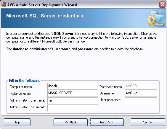 Administrator s username predefined automatically, you do not need to change it Administrator s password password for the database administrator Database name - shows the predefined database name