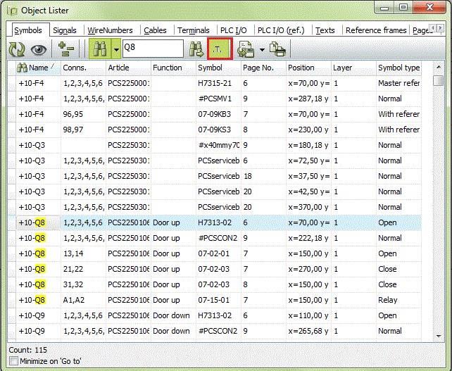 Search in the Object List You can search in various columns name, connection, part No. etc. in the Object lists. E.g.