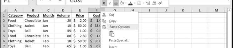 Cut, Copy, Paste cut, copy, paste DATA 301: Data Analytics (13) DATA 301: Data Analytics (14) Hiding Columns and Rows Right clicking on the column or row header and selecting Hide.