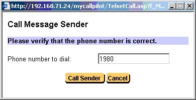 Clicking the Call Sender button calls the sender of the currently selected message, regardless of whether or not the message contains an audio attachment.