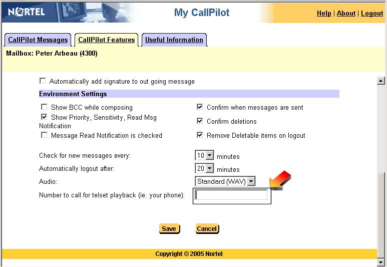 If the phone number is rejected by CallPilot or the switch, no error dialog box appears. Note: If the field Number to call for Telset Playback (ie.