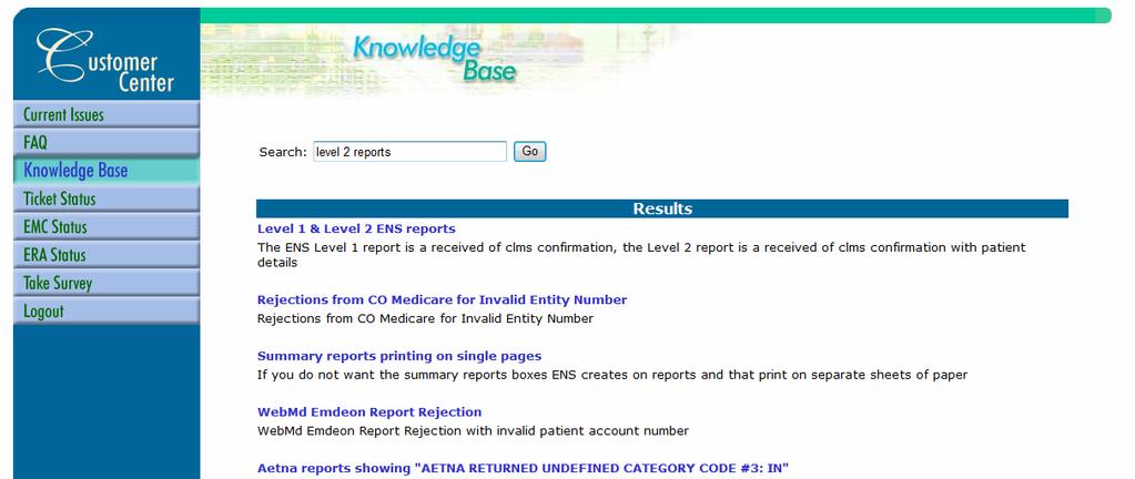 Viewing Current Issues The knowledge base contains information to common questions and associated issues