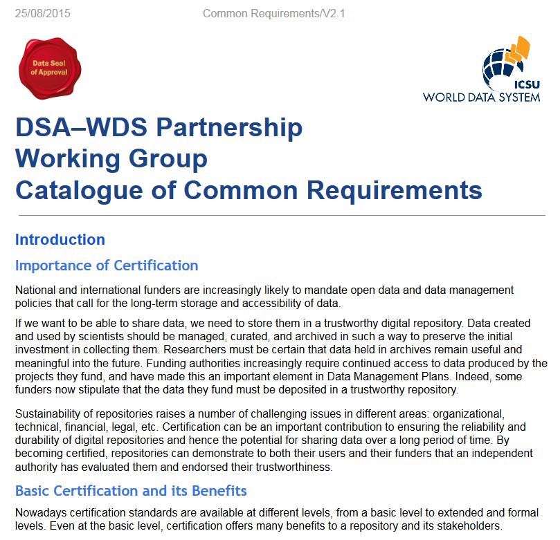 New common requirements for data repositories by DSA and World Data system (WDS) 18 Requirements: Context (1) Organizational