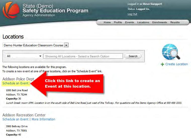 EVENTS Creating an Event You can get the My Event Schedule page two ways: From the Locations page From the Welcome Instructor page From the Locations page: On the