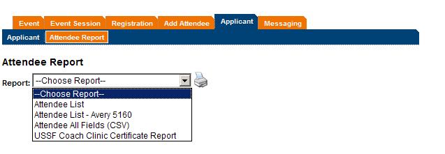 Applicant Attendee Report: Various attendee reports are available including attendee list labels and all fields reports.